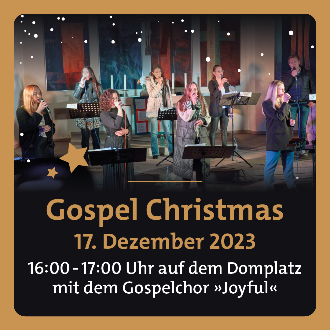 Gospel-Christmas am 17.12.2023, 16 Uhr, auf dem Domplatz